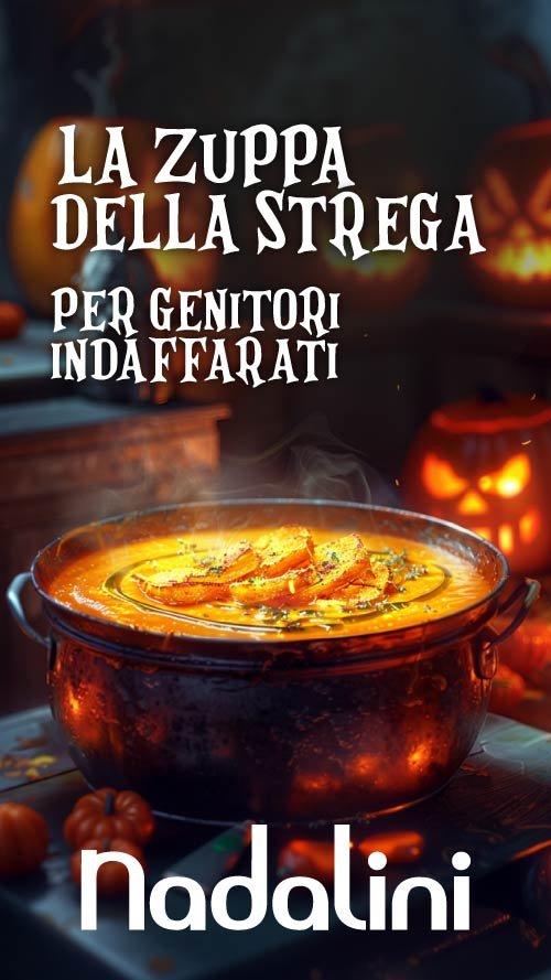 La Zuppa della Strega per genitori indaffarati